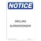 Signmission OSHA Notice, 5" Height, Drilling Superintendent Sign, 5" X 3.5", Portrait OS-NS-D-35-V-11547 - alternate 1